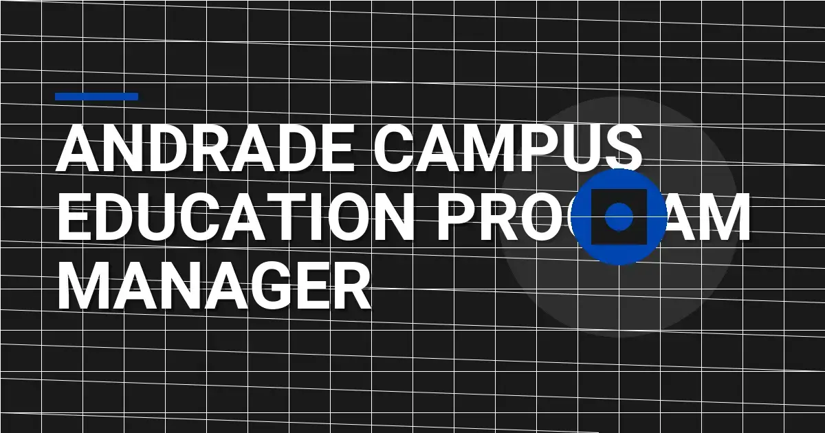 Andrade Campus Education Program Manager