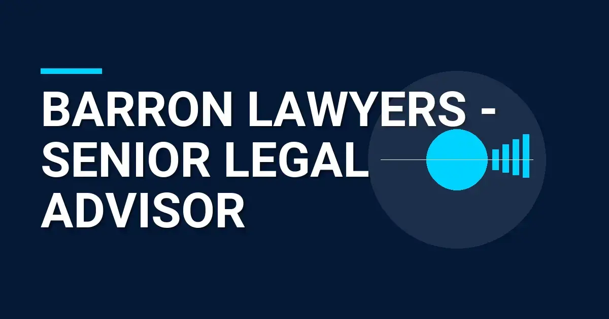 Barron Lawyers - Senior Legal Advisor