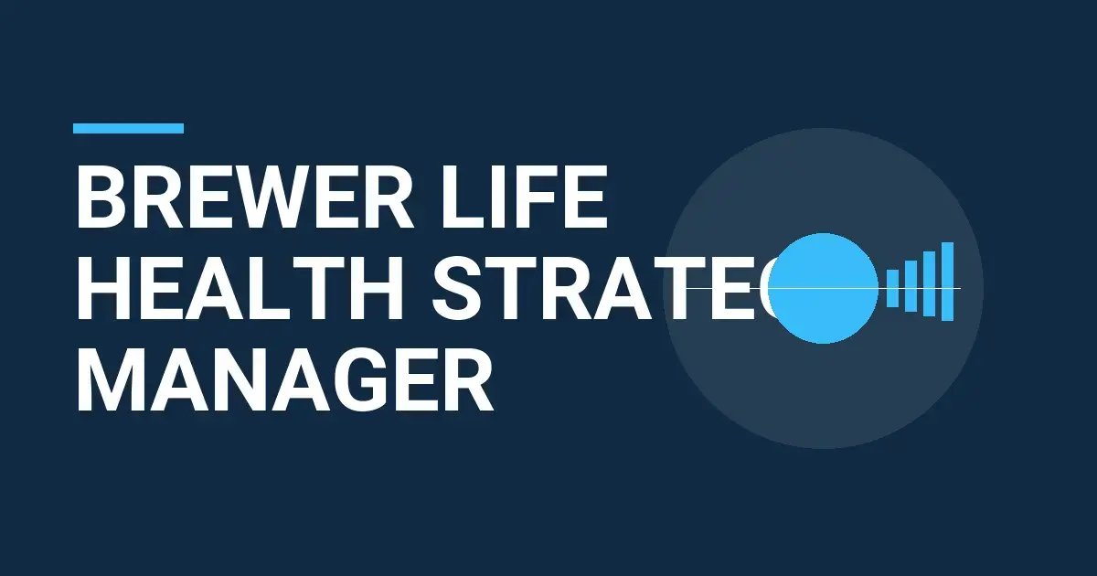 Brewer Life Health Strategy Manager