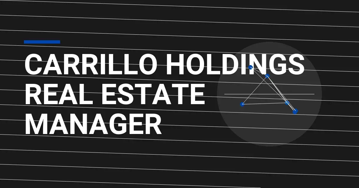 Carrillo Holdings Real Estate Manager