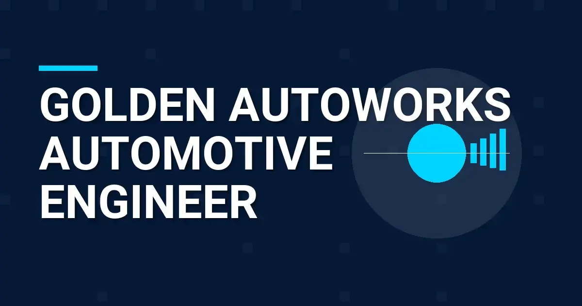 Golden AutoWorks Automotive Engineer