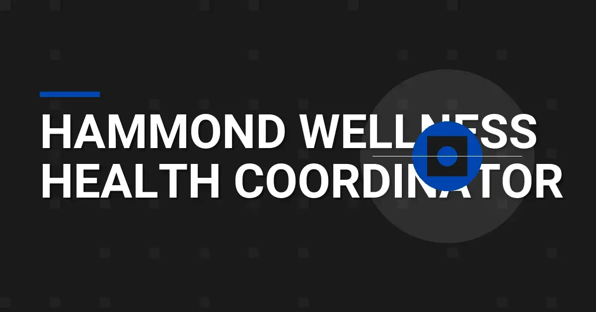 Hammond Wellness Health Coordinator