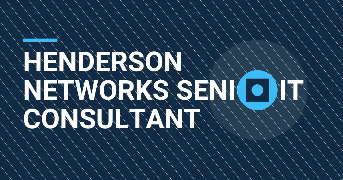 Henderson Networks Senior IT Consultant