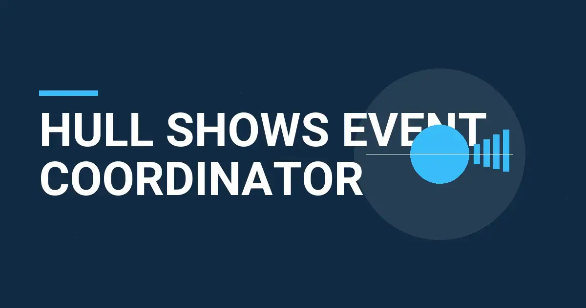 Hull Shows Event Coordinator