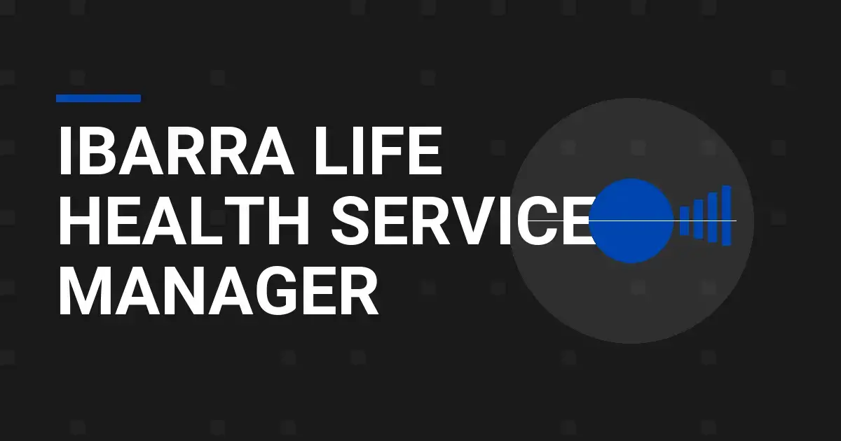 Ibarra Life Health Services Manager