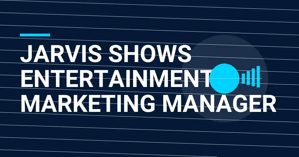 Jarvis Shows Entertainment Marketing Manager