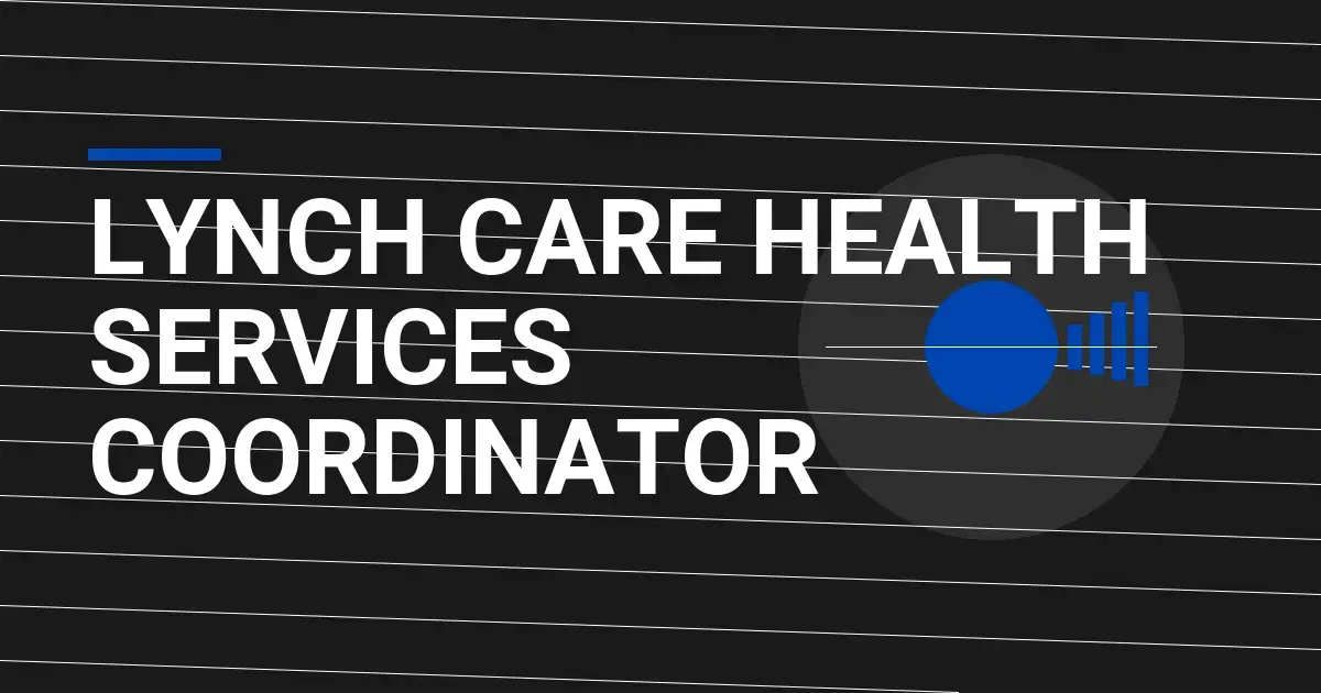 Lynch Care Health Services Coordinator