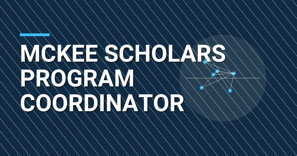 Mckee Scholars Program Coordinator
