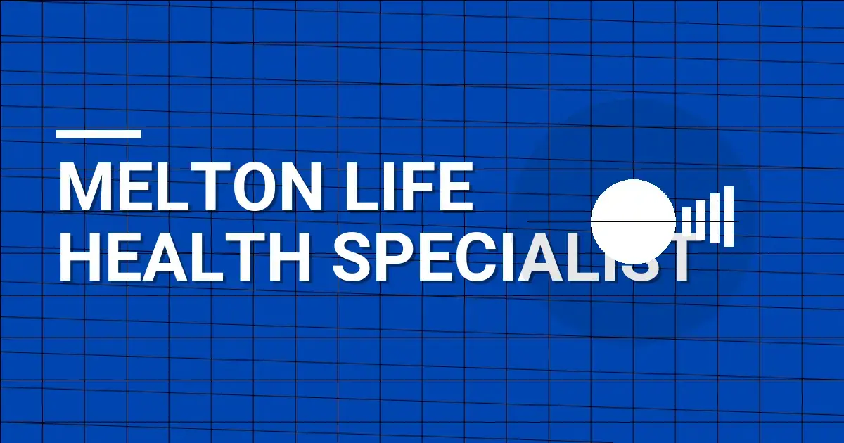 Melton Life Health Specialist