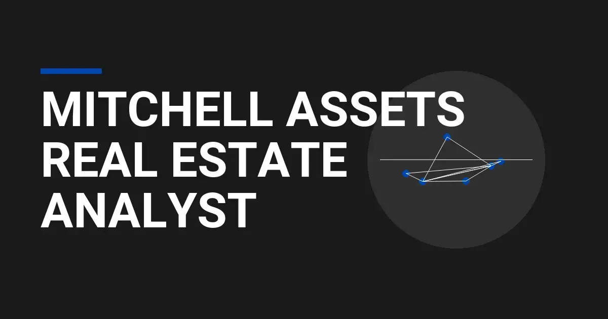 Mitchell Assets Real Estate Analyst