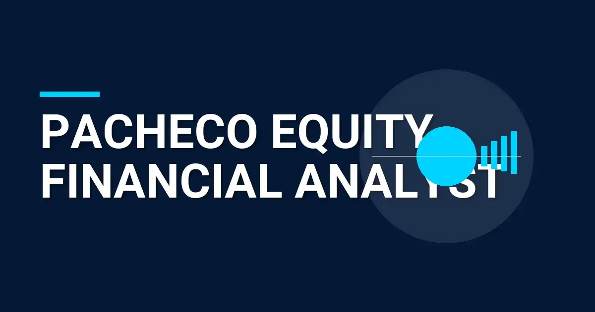 Pacheco Equity Financial Analyst