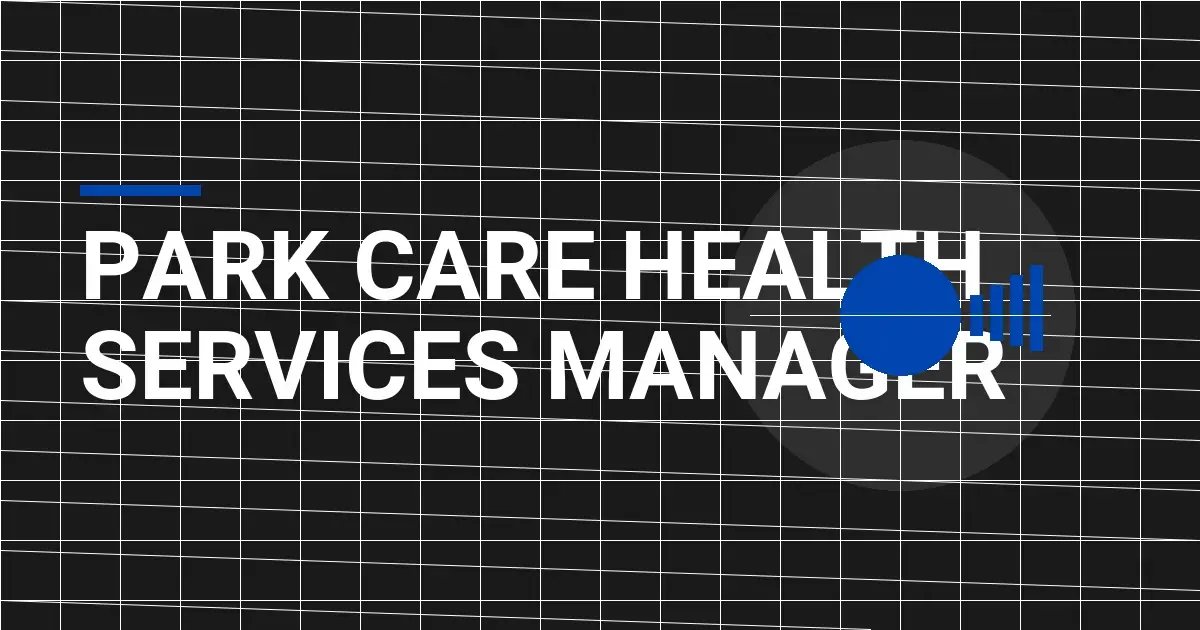 Park Care Health Services Manager