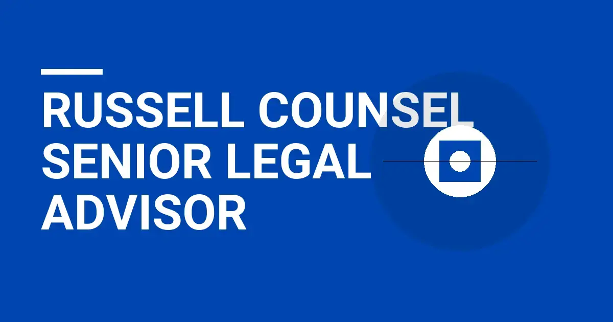 Russell Counsel Senior Legal Advisor