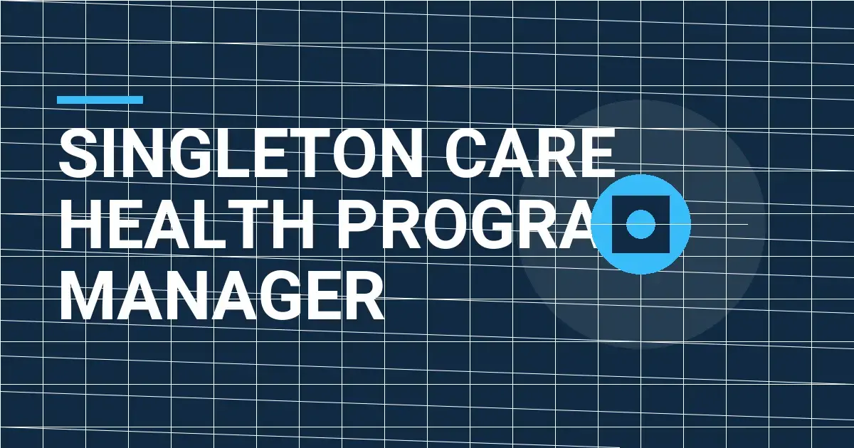 Singleton Care Health Program Manager