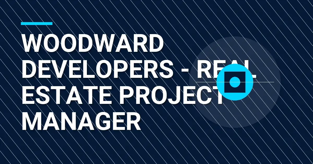 Woodward Developers - Real Estate Project Manager