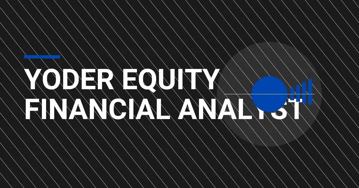 Yoder Equity Financial Analyst